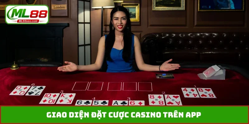 Giao diện đặt cược casino trên app
