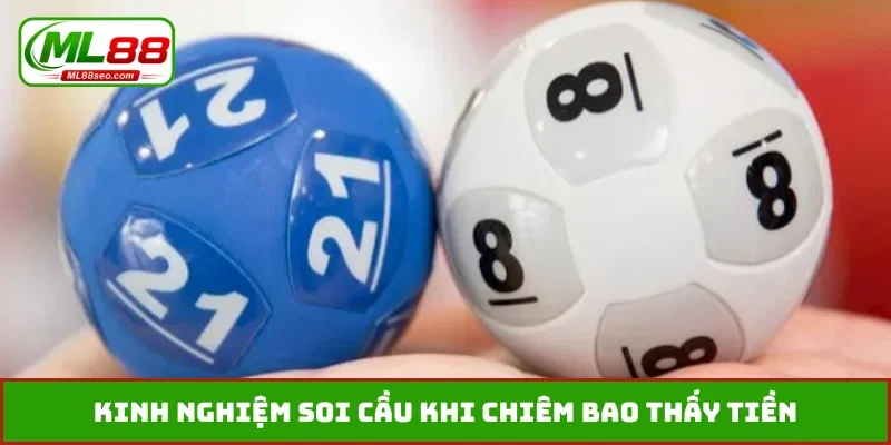 Kinh nghiệm soi cầu khi chiêm bao thấy tiền