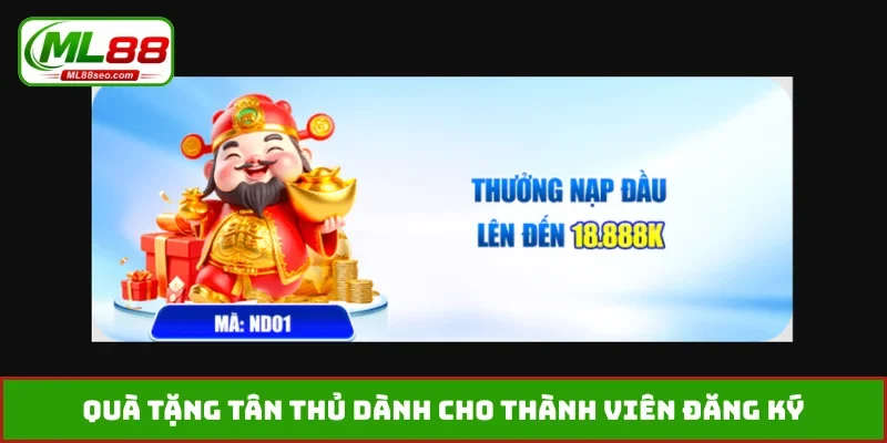 Quà tặng tân thủ dành cho thành viên đăng ký