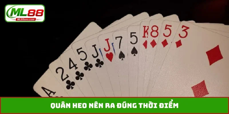Quân heo nên ra đúng thời điểm