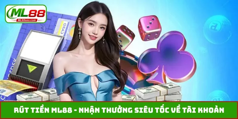 Rút tiền ML88