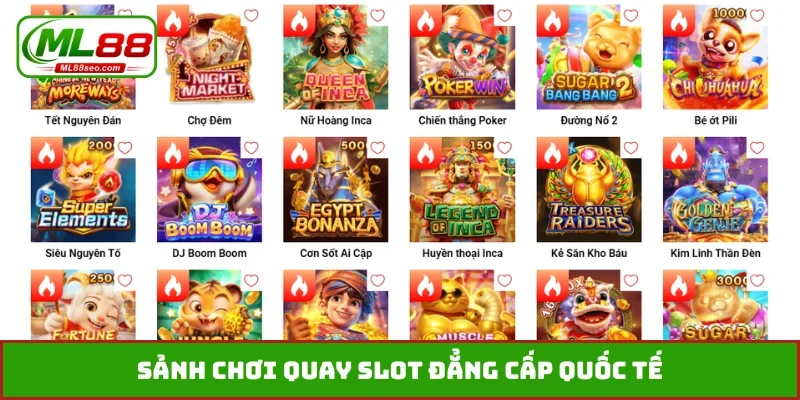 Sảnh chơi quay slot đẳng cấp quốc tế
