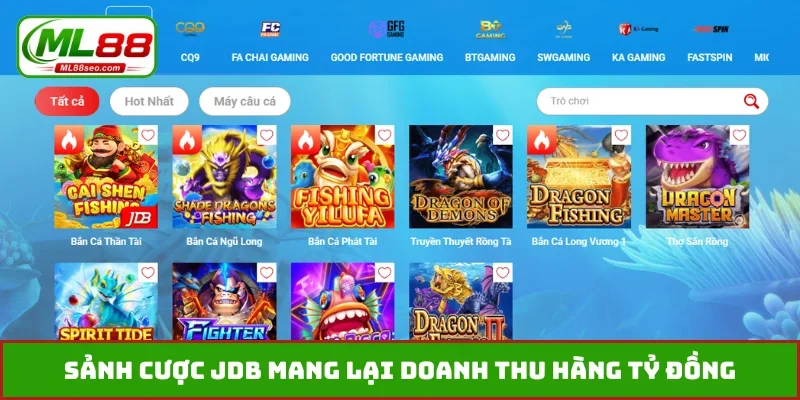 Sảnh cược JDB mang lại doanh thu hàng tỷ đồng