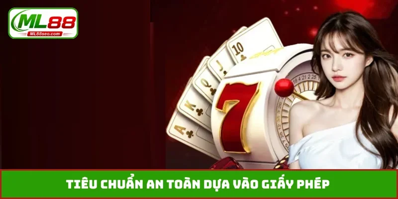 Tiêu chuẩn an toàn dựa vào giấy phép